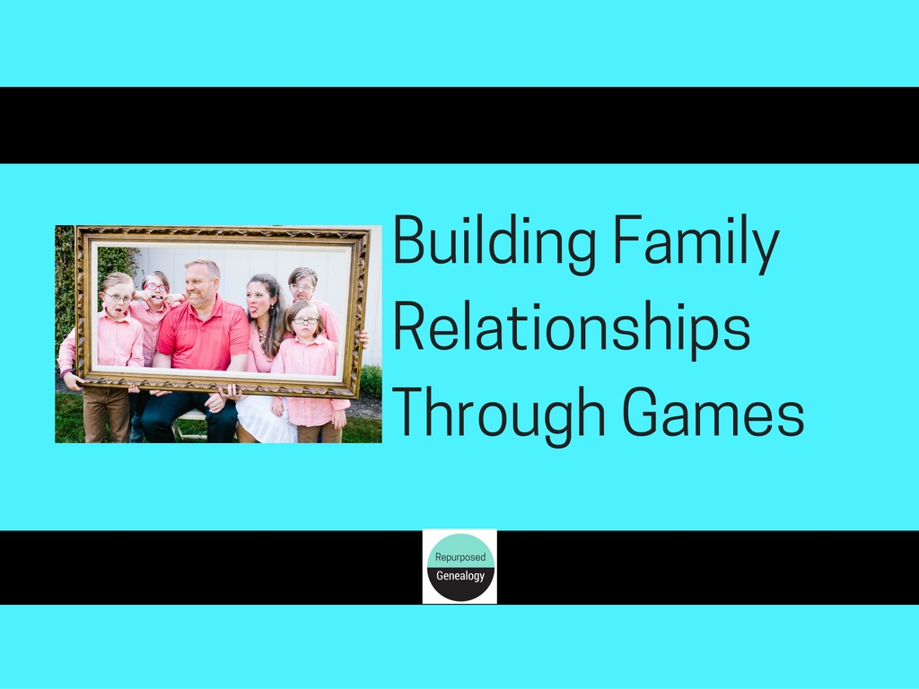 Building Family Relationships Through Games