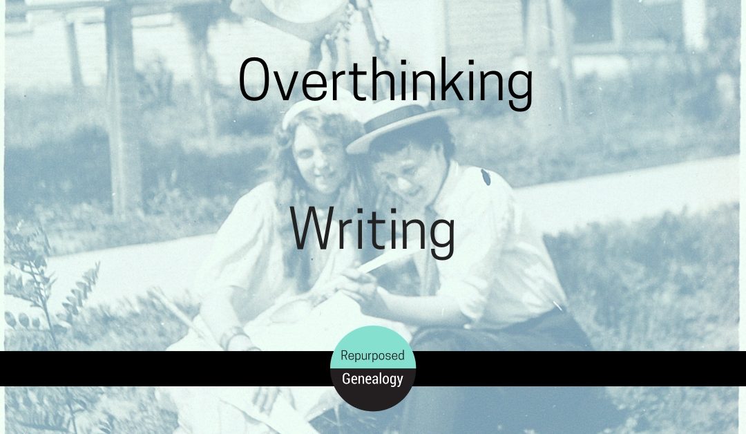 Overthinking Writing